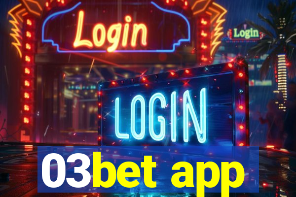 03bet app